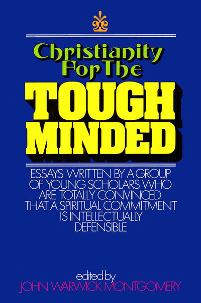 Christianity for the Tough Minded