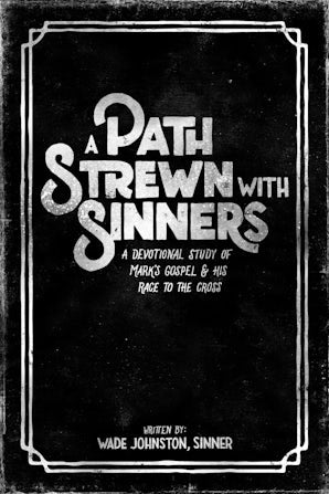 A Path Strewn With Sinners