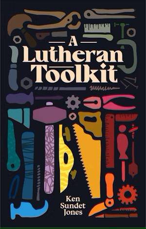 A Lutheran Toolkit