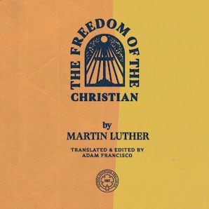 The Freedom of the Christian