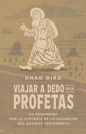 Viajar a dedo con los profetas
