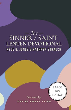 The Sinner/Saint Lenten Devotional