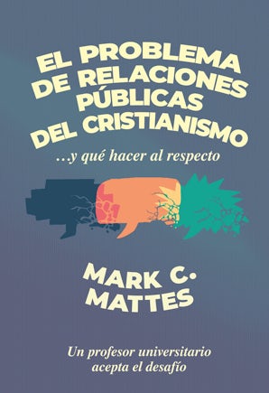 El problema de relaciones públicas del cristianismo