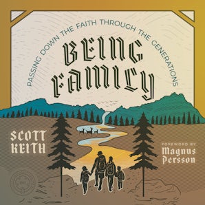 Being Family by Scott Keith –– Audio