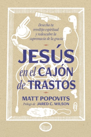Jesús en el cajón de trastos