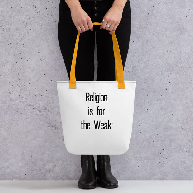 Religion is for the Weak Tote Bag