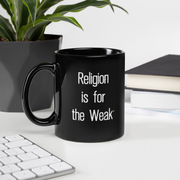 Religion is for the Weak Coffee Mug, Black