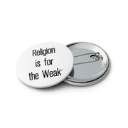 Religion is for the Weak Pin Buttons