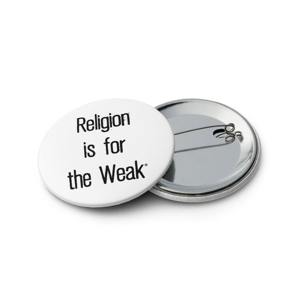 Religion is for the Weak Pin Buttons